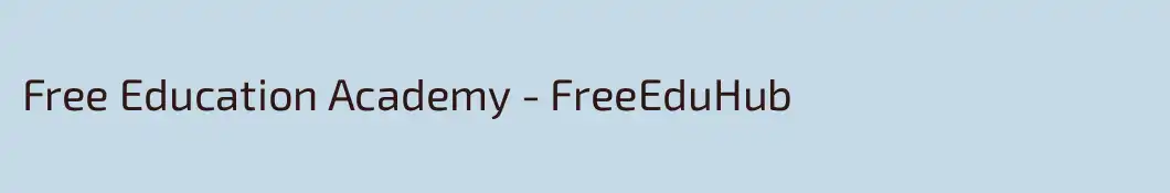 Free Education Academy - FreeEduHub